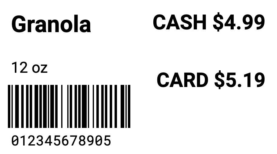 Enlarged sample SleetPOS label for Granola, 12 oz: cash $4.99, card $5.19, with a barcode